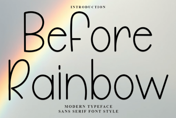 Before Rainbow Typeface Review: A Soft, Unique Touch for Modern Branding
