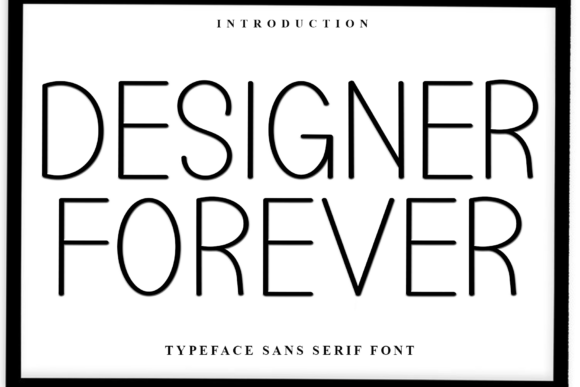 Designer Forever: The Typeface That Elevates Your Campaign